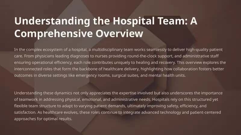 Understanding the Hospital Team: A Comprehensive Overview