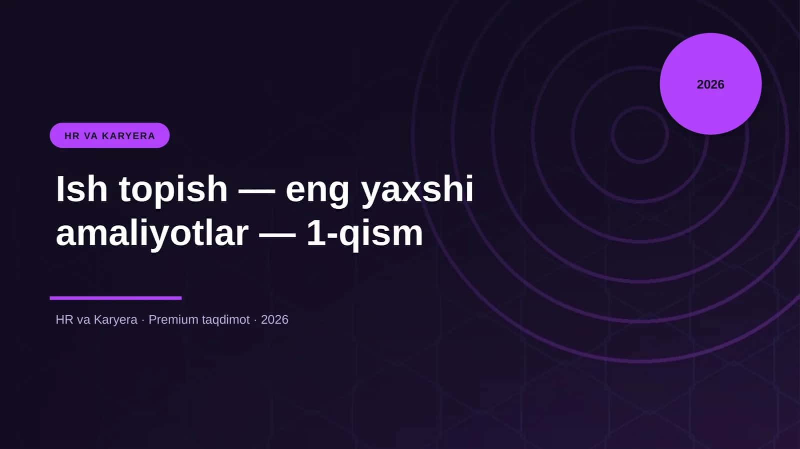 Ish topish — eng yaxshi amaliyotlar — 1-qism