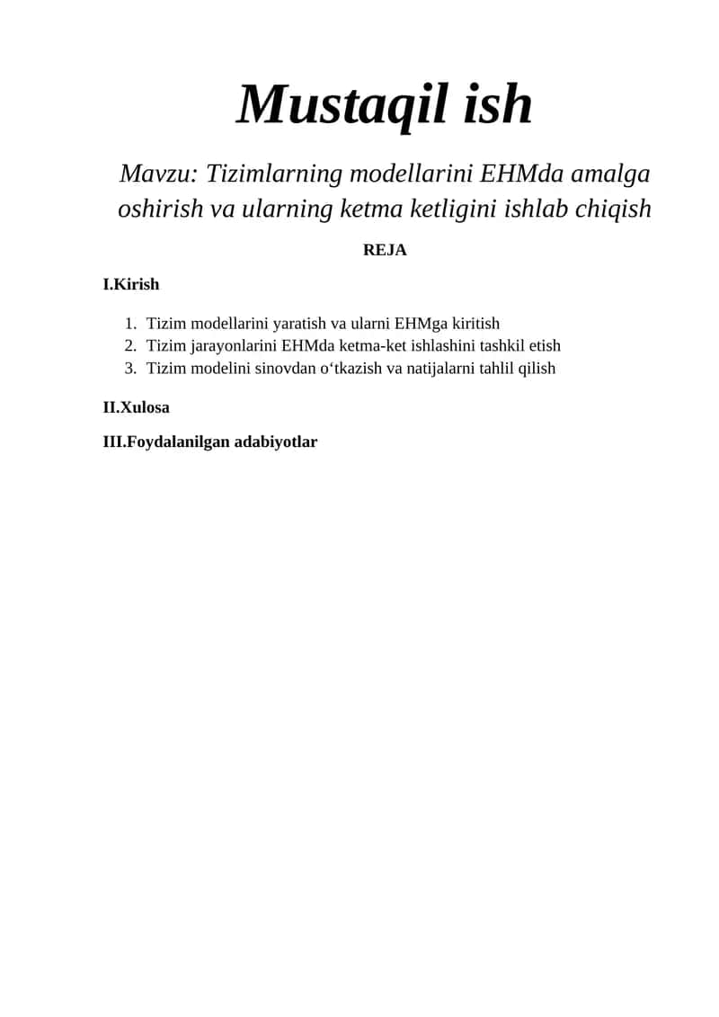 Tizimlarning modellarini EHMda amalga oshirish va ularning ketma ketligini ishlab chiqish