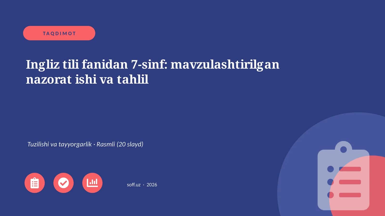 Ingliz tili fanidan 7-sinf: mavzulashtirilgan nazorat ishi va tahlil
