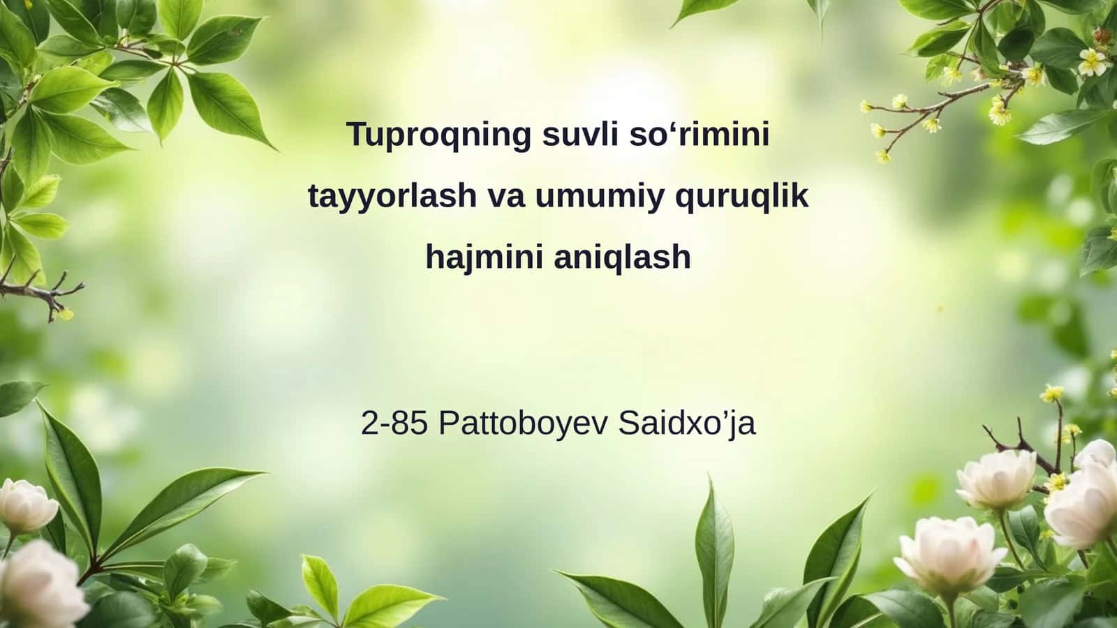 Tuproqning suvli so‘rimini tayyorlash va umumiy quruqlik hajmini aniqlash