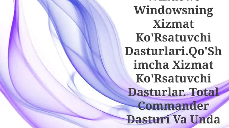 Fayl Va Disklarga Xizmat Ko'Rsatuvchi Dasturlar