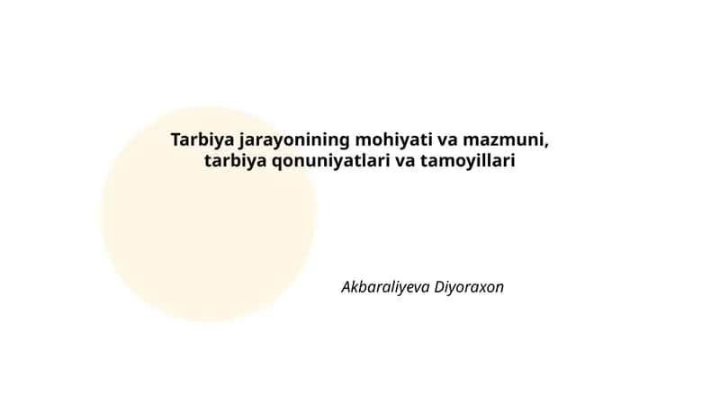 Tarbiya jarayonining mohiyati va mazmuni