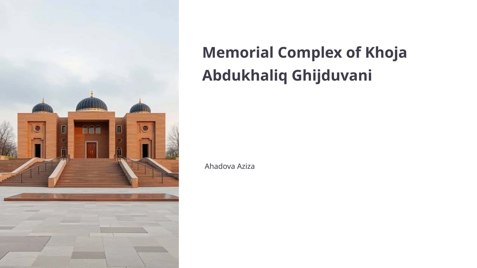 Memorial Complex of Khoja Abdukhaliq Ghijduvani