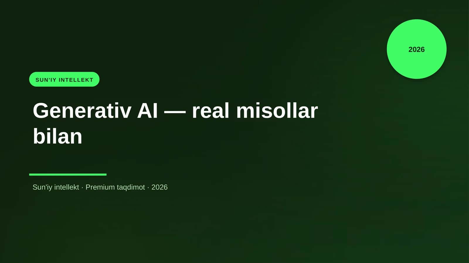Generativ AI — real misollar bilan