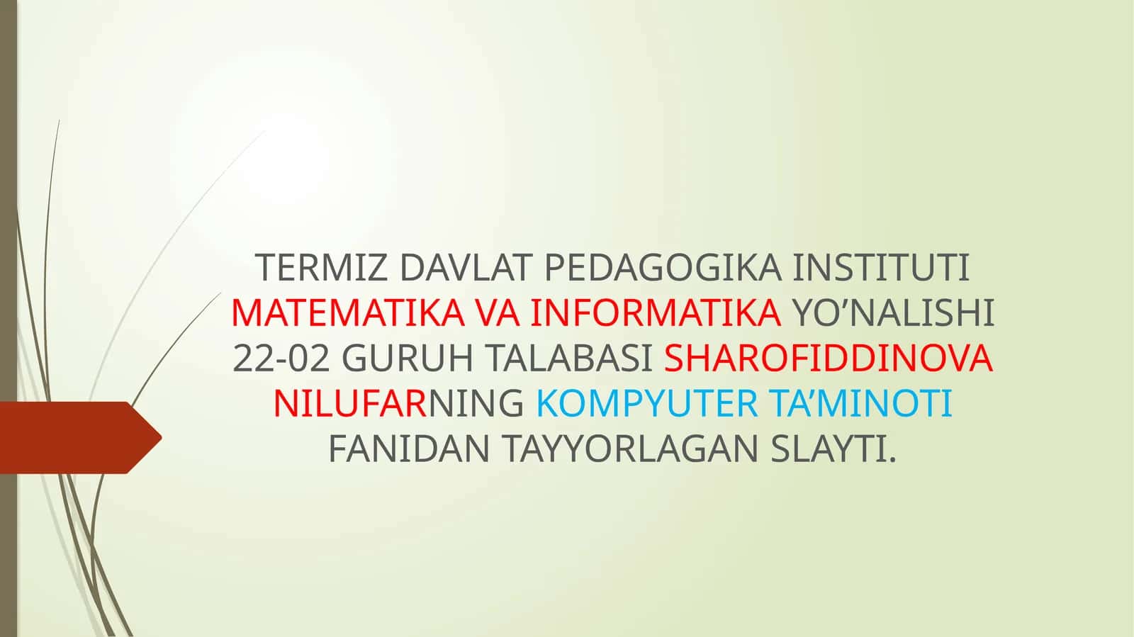 KOMPYUTER TA’MINOTI FANIDAN TAYYORLAGAN SLAYTI