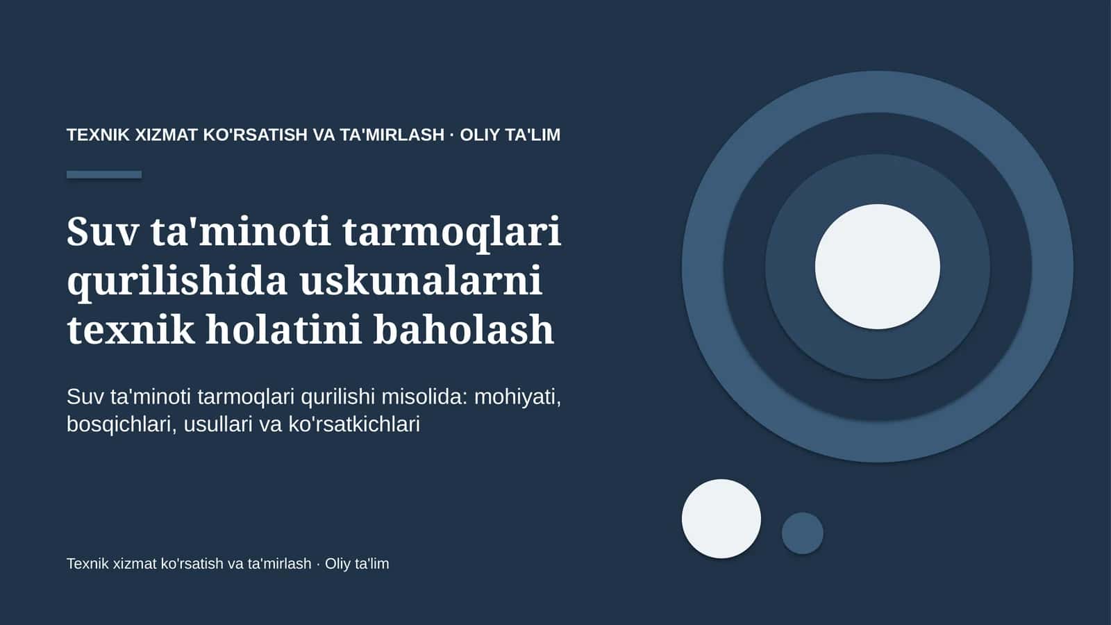 Suv ta'minoti tarmoqlari qurilishida uskunalarni texnik holatini baholash
