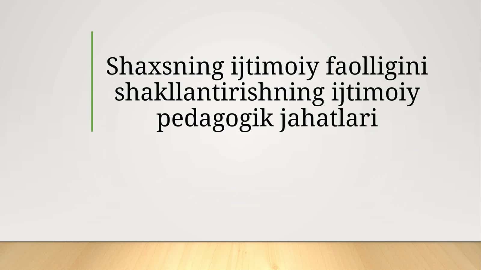 Shaxsning ijtimoiy faolligini shakllantirishning ijtimoiy-pedagogik jihatlari