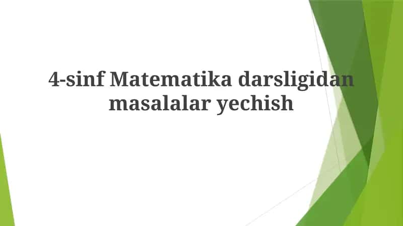 4-sinf Matematika Darslikdagi Masalalarni Yechish Usullari