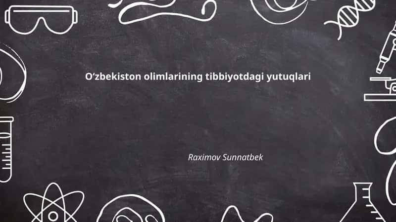 Oʻzbekiston olimlarining tibbiyotdagi yutuqlari