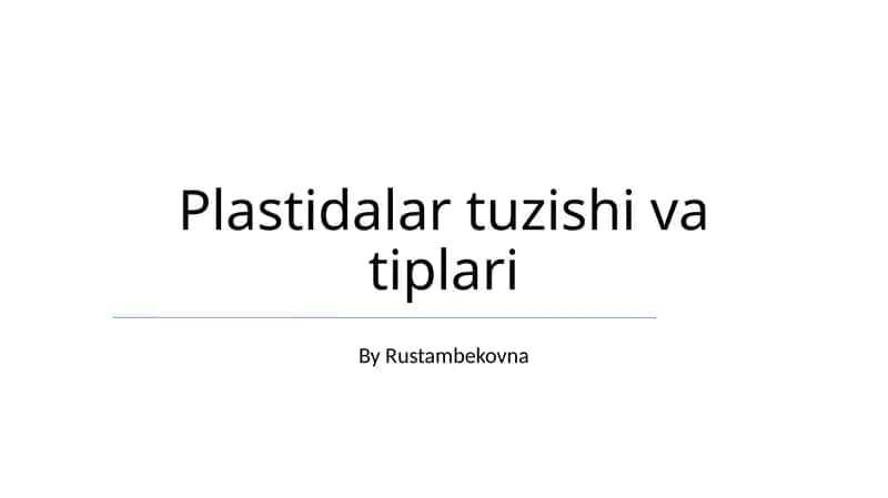 Plastidalar tuzishi va tiplari