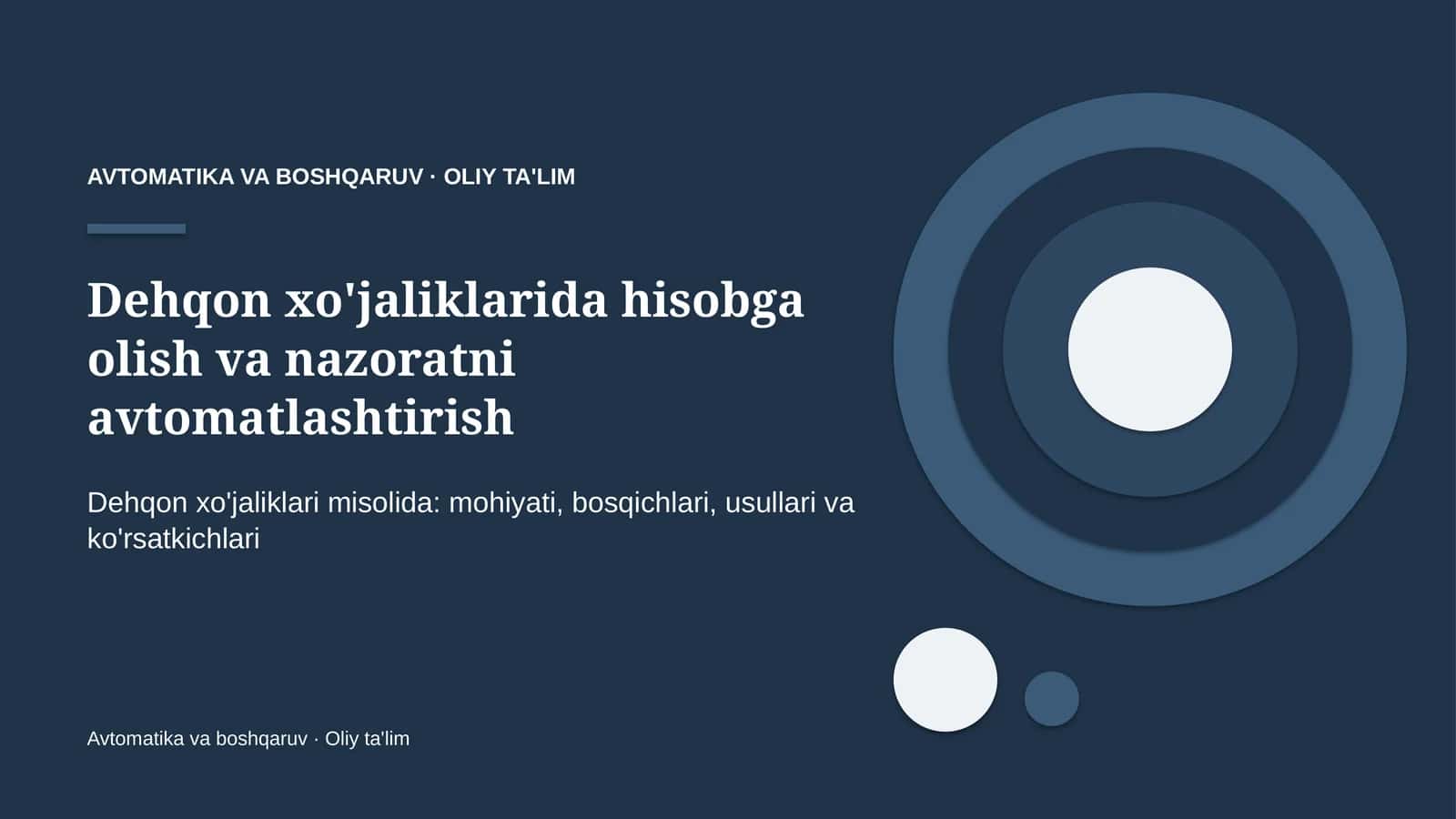 Dehqon xo'jaliklarida hisobga olish va nazoratni avtomatlashtirish