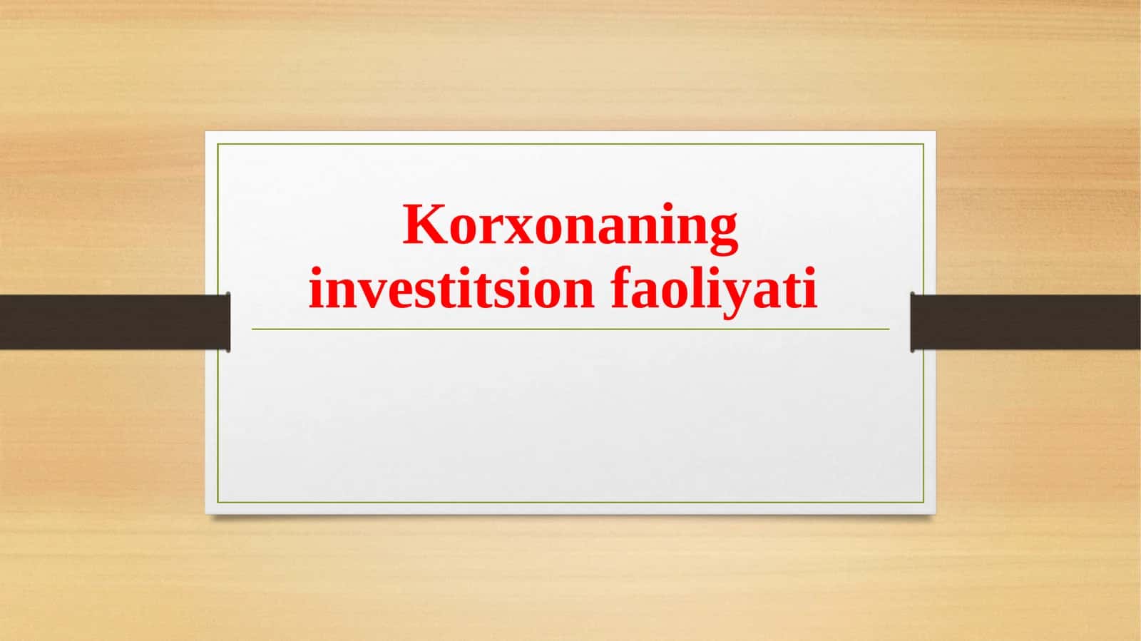 Korxonaning investitsionfaoliyati