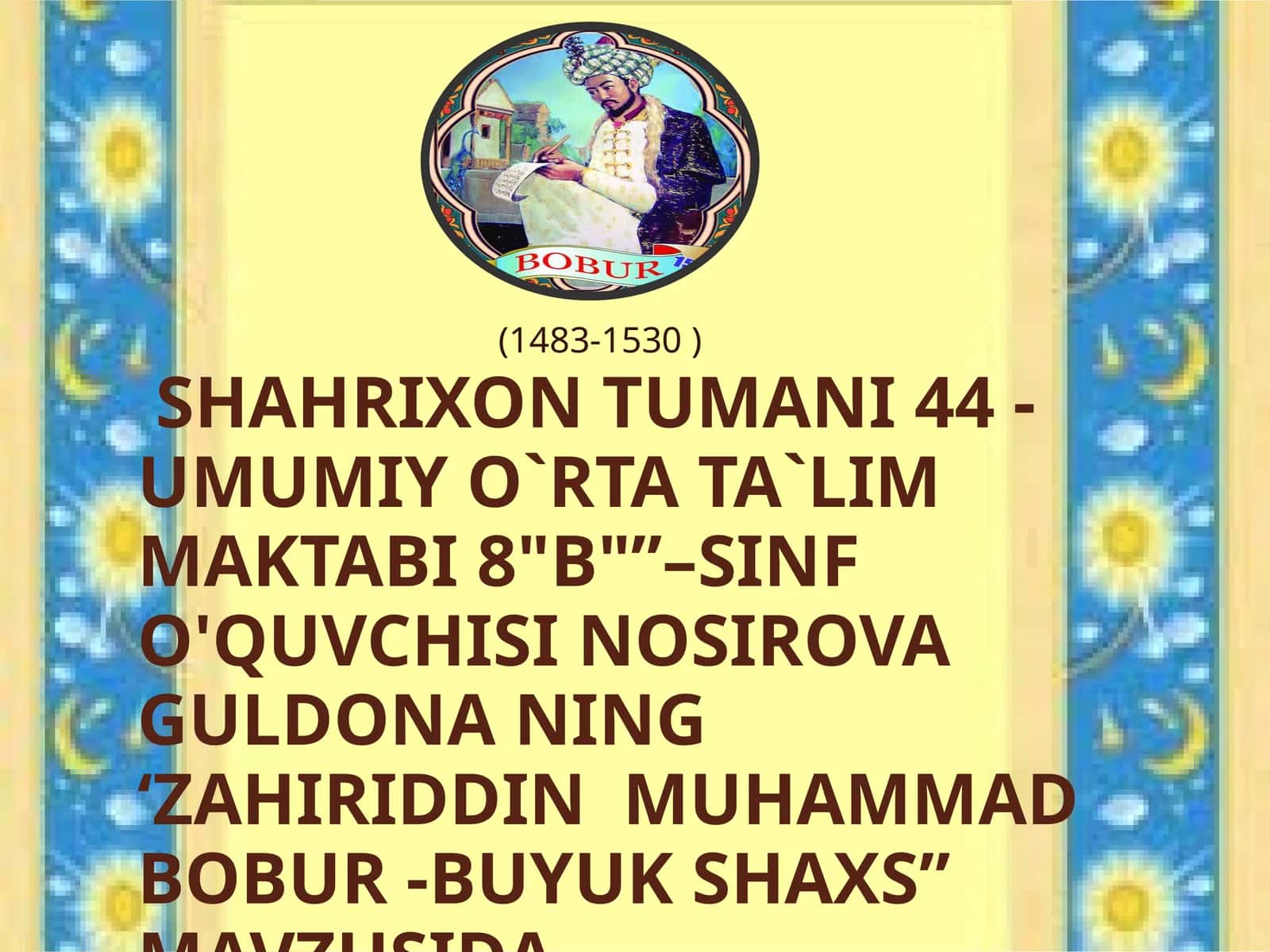 ZAHIRIDDIN MUHAMMAD BOBUR -buyuk shaxs