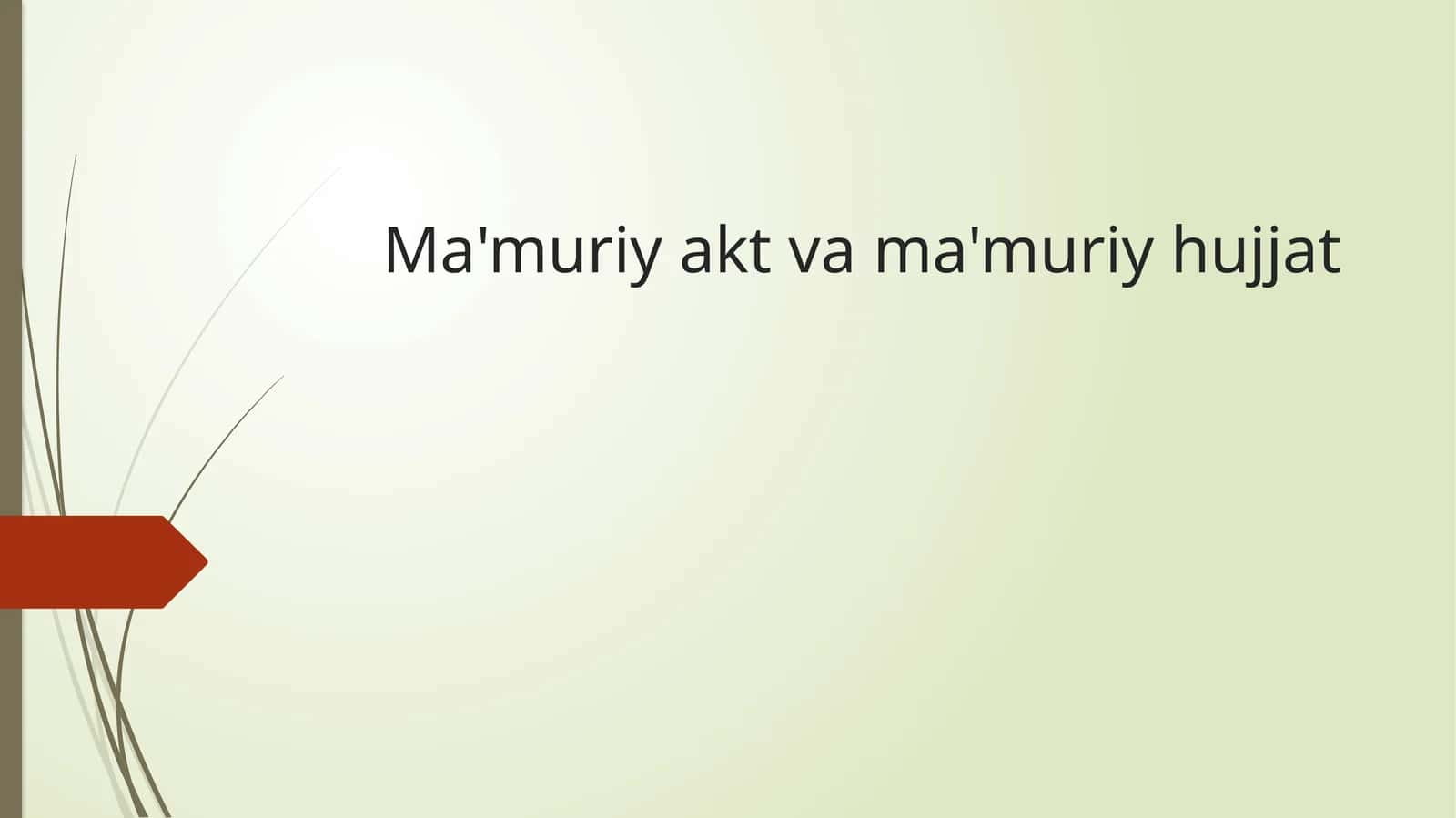 Ma'muriyaktvama'muriyhujjat