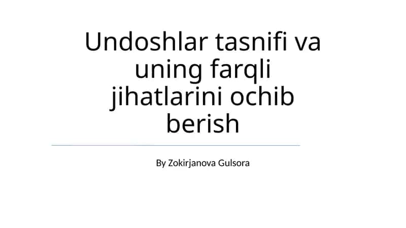 Undoshlar tasnifi va uning farqli jihatlarini ochib berish