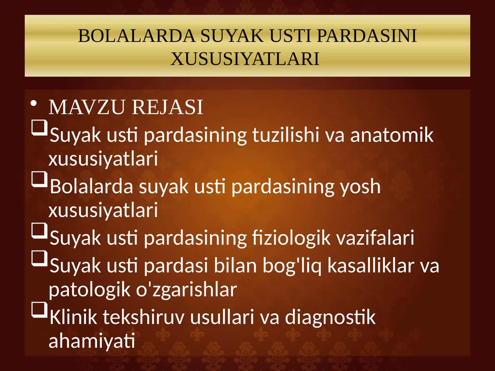 BOLALARDA SUYAK USTI PARDASINI XUSUSIYATLARI PREZENTATSIYA