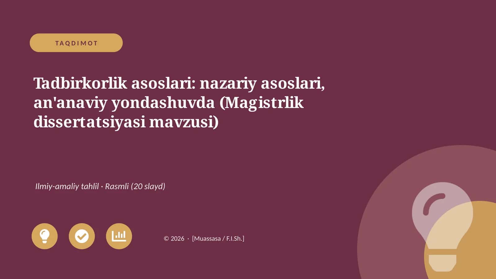 Tadbirkorlik asoslari: nazariy asoslari, an'anaviy yondashuvda (Magistrlik dissertatsiyasi mavzusi)
