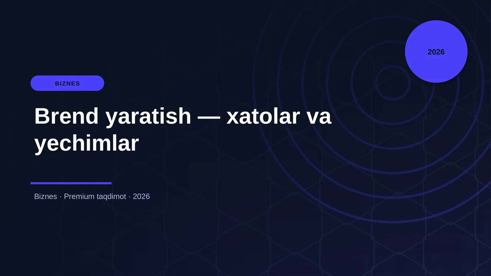 Brend yaratish — xatolar va yechimlar