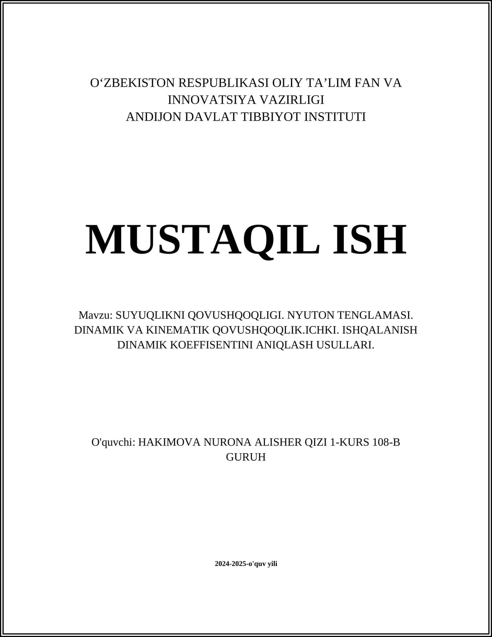 SUYUQLIKNI QOVUSHQOQLIGI. NYUTON TENGLAMASI. DINAMIK VA KINEMATIK QOVUSHQOQLIK.ICHKI. ISHQALANISH DINAMIK KOEFFISENTINI ANIQLASH USULLARI