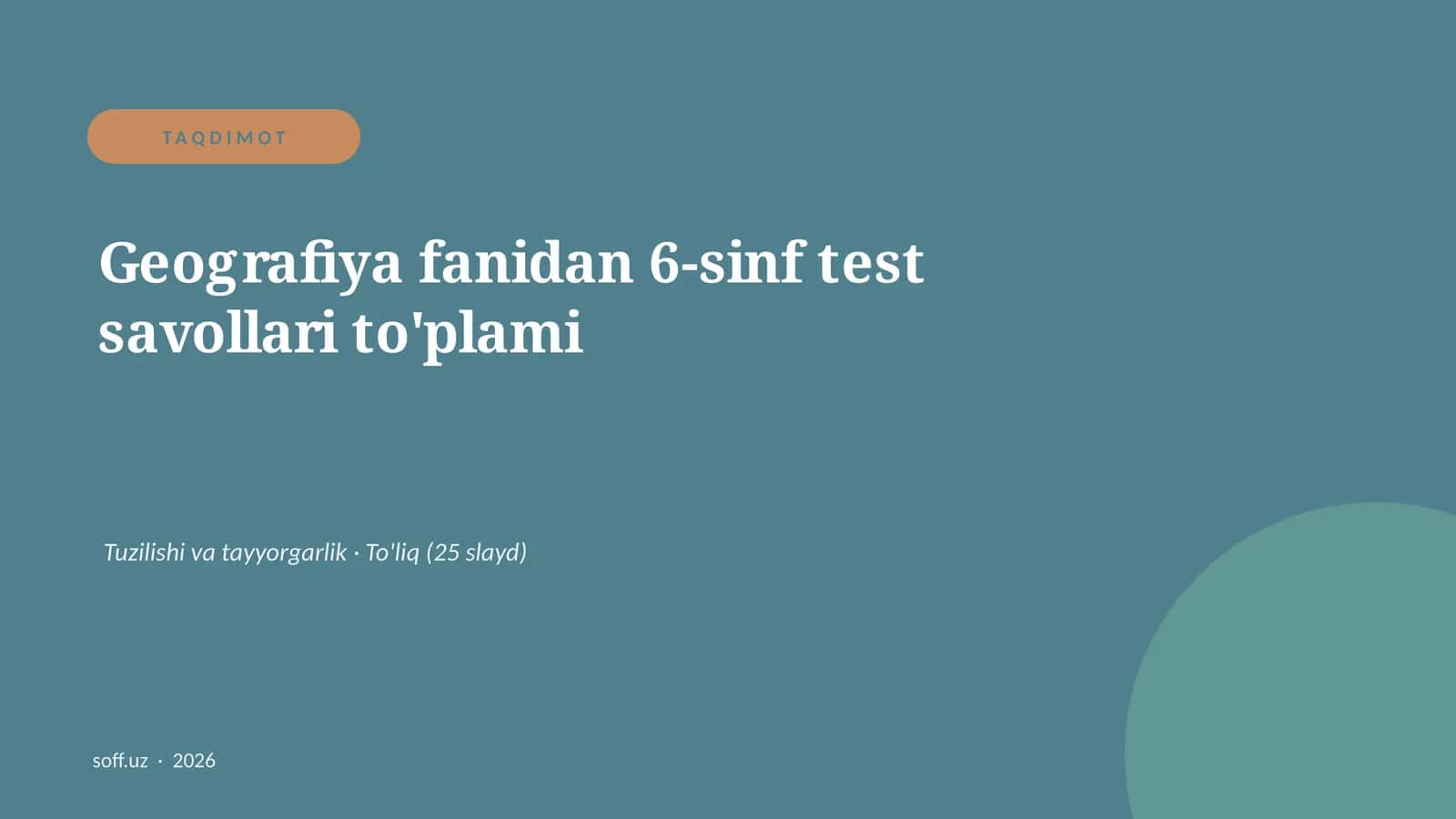 Geografiya fanidan 6-sinf test savollari to'plami