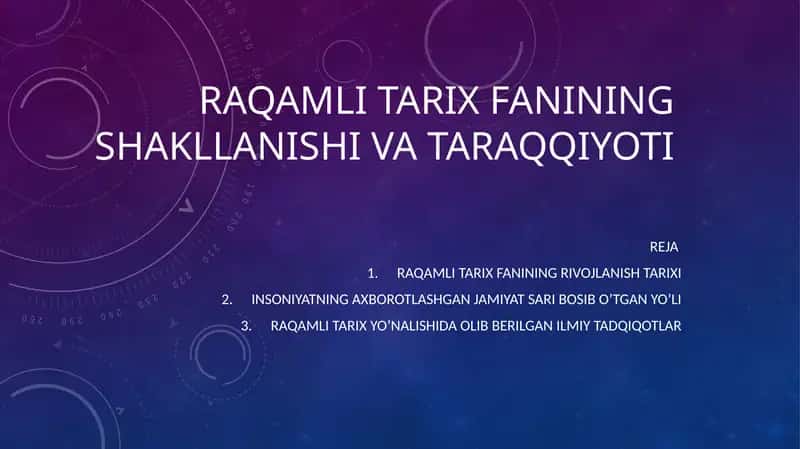 Raqamli tarix fanining shakllanishi va taraqqiyoti