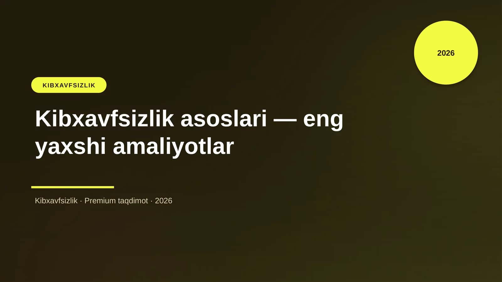 Kibxavfsizlik asoslari — eng yaxshi amaliyotlar