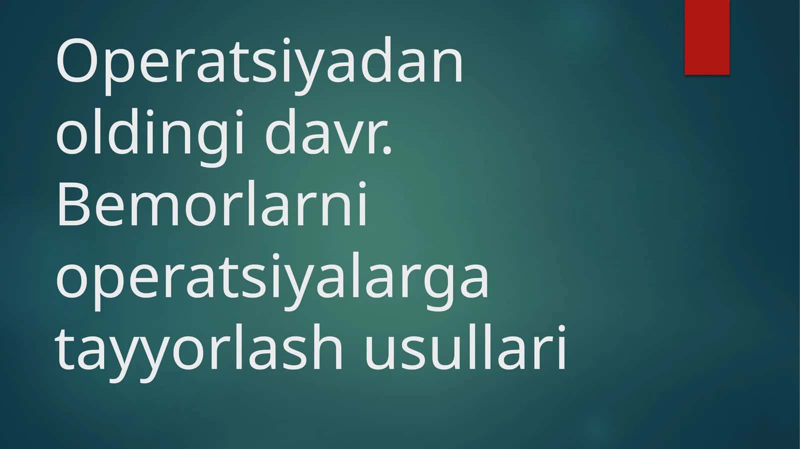 Operatsiyadanoldingidavr.Bemorlarnioperatsiyalargatayyorlashusullari