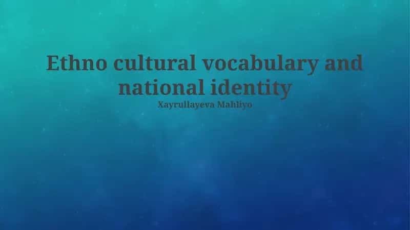Ethno cultural vocabulary and national identity