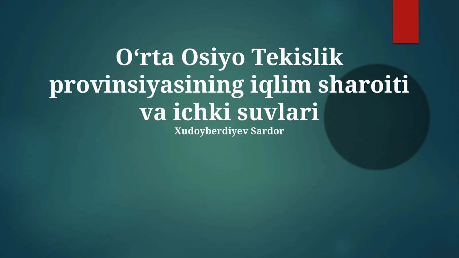 O‘rta Osiyo Tekislik provinsiyasining iqlim sharoiti va ichki suvlari