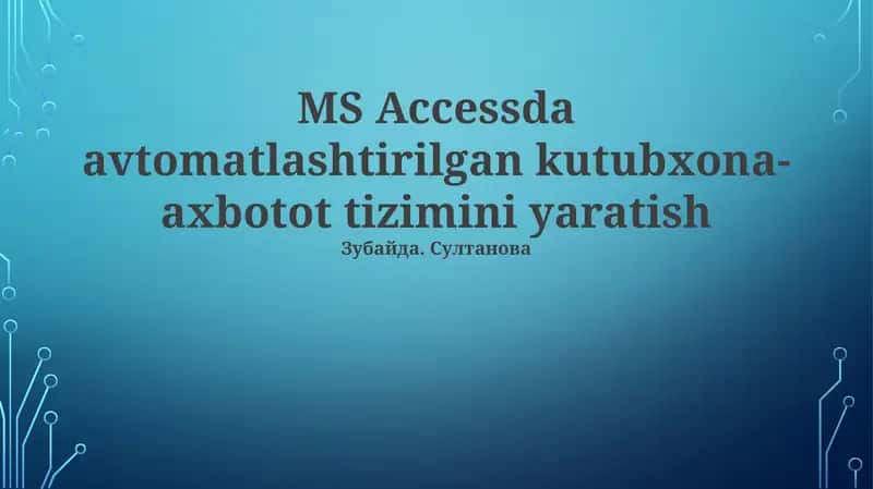 Avtomatlashtirilgan kutubxona-axbotot tizimini yaratish
