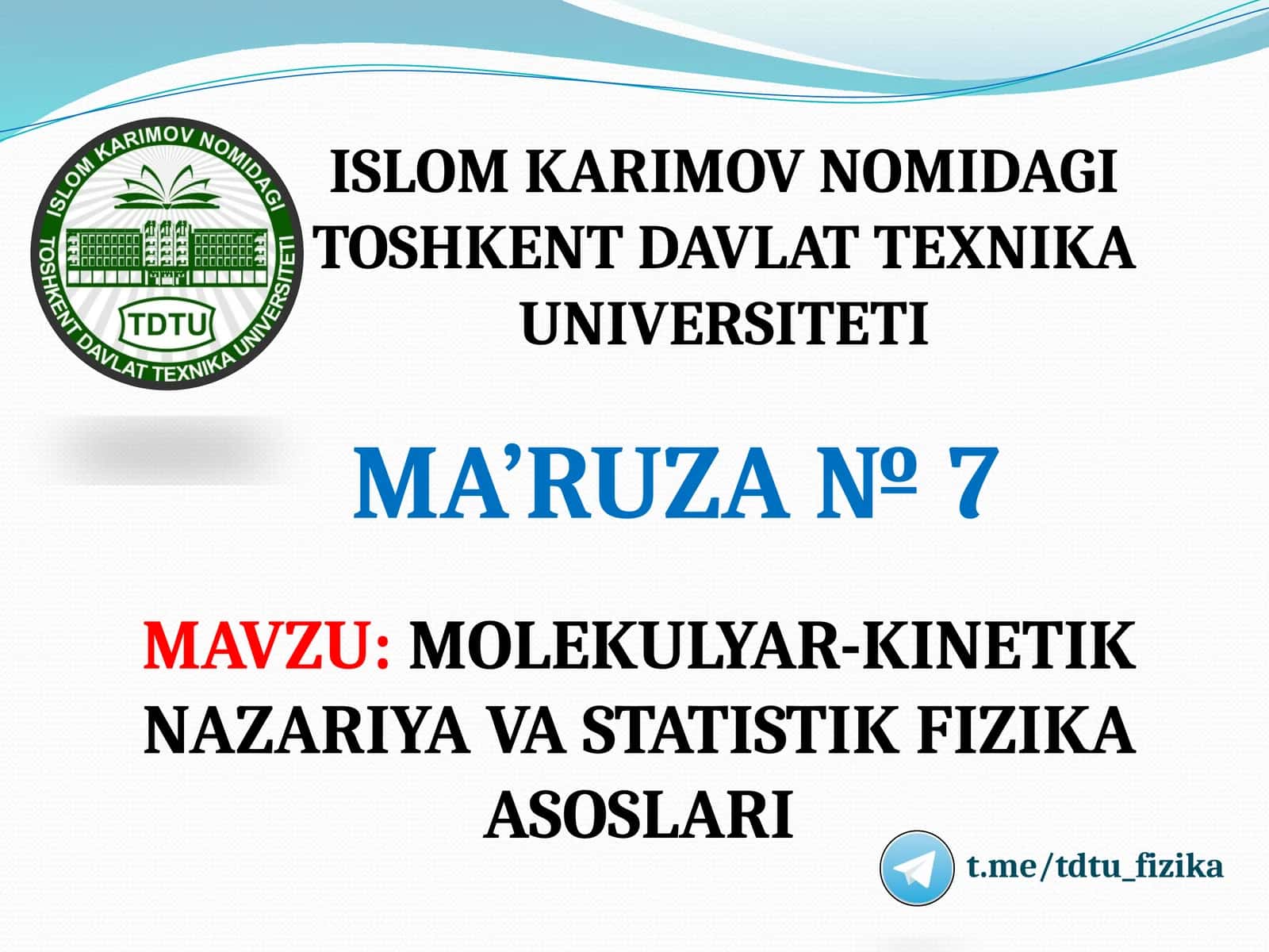 MOLEKULYAR-KINETIK NAZARIYA VA STATISTIK FIZIKA ASOSLARI