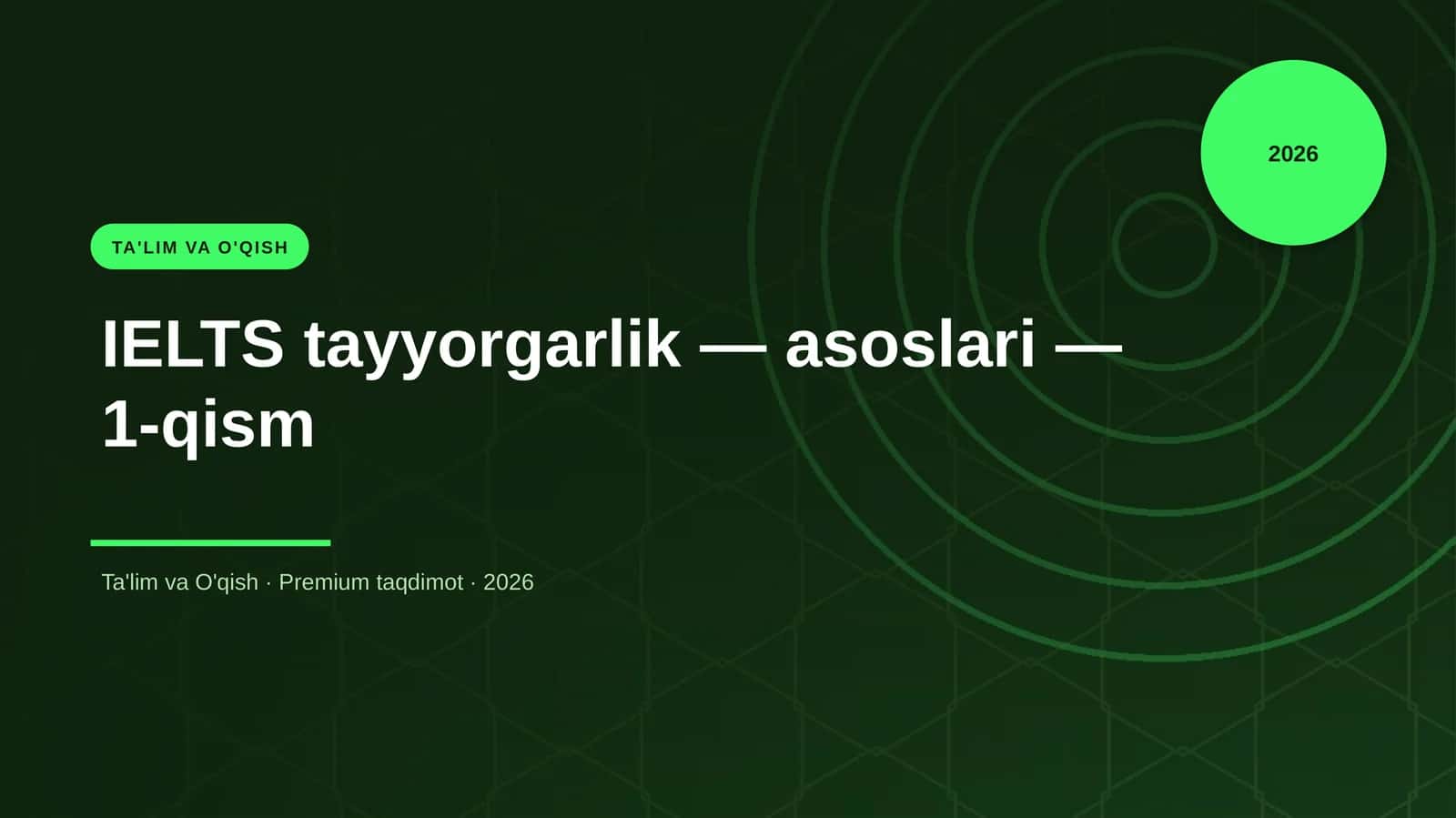IELTS tayyorgarlik — asoslari — 1-qism