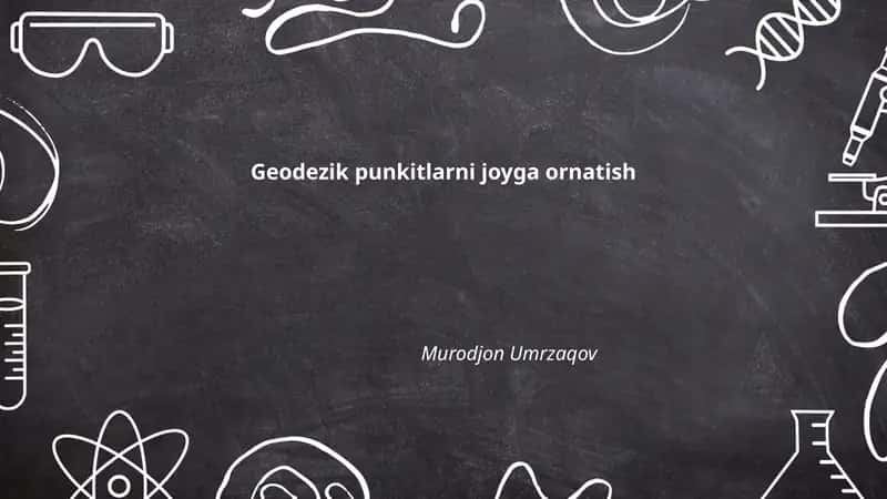 Geodezik punkitlarni joyga ornatish