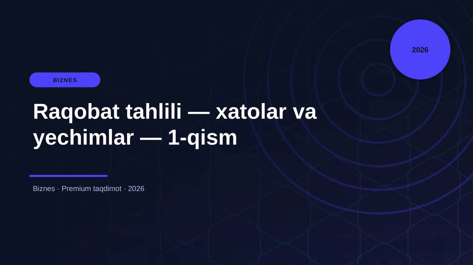 Raqobat tahlili - xatolar va yechimlar - 1-qism
