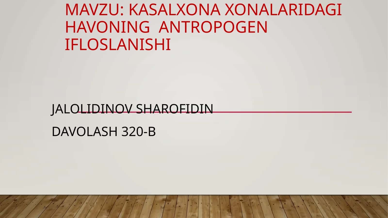 Kasalxonaxonalaridagi havoning antropogen ifloslanishi