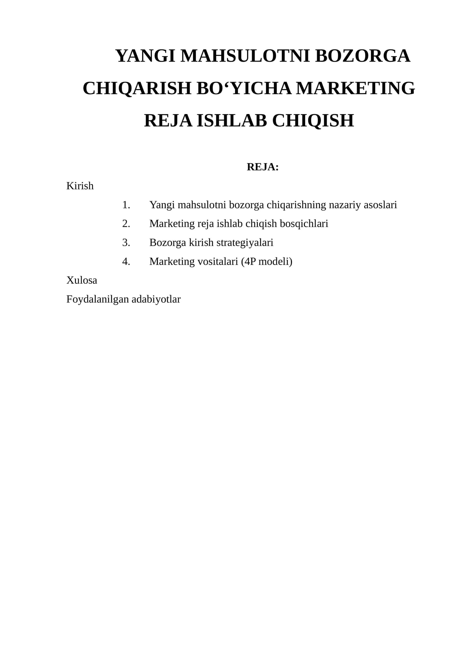 YANGI MAHSULOTNI BOZORGA CHIQARISH BO‘YICHA MARKETING REJA ISHLAB CHIQISH