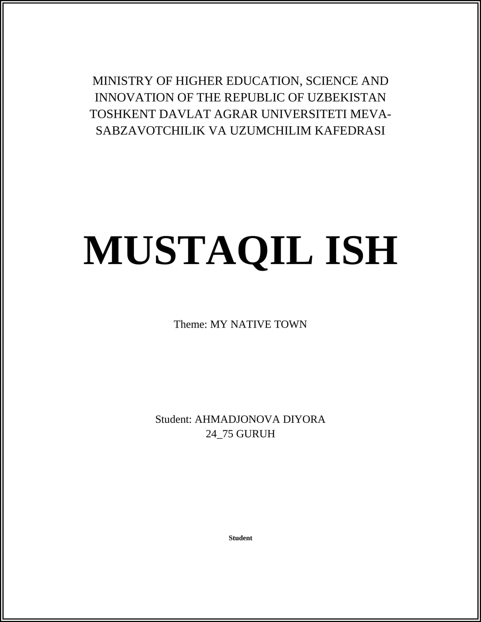 MUSTAQIL ISH "MY NATIVE TOWN"