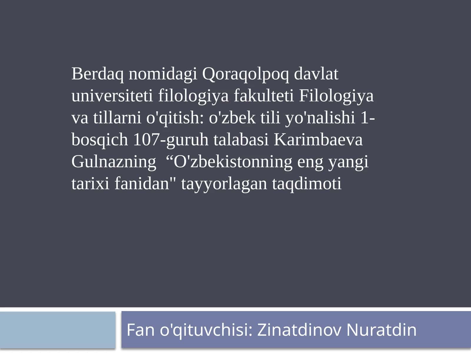 O'zbekistonning eng yangi tarix fanidan tayyorlagan taqdimoti