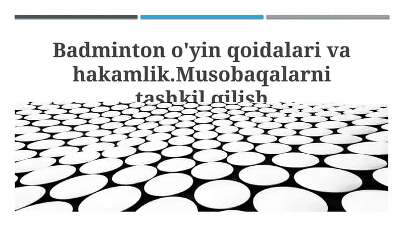 Badminton o'yin qoidalari va hakamlik
