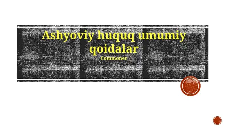 Ashyoviy huquq umumiy qoidalar