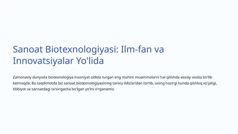 Sanoat Biotexnologiyasi: Ilm-fan va Innovatsiyalar Yo'lida