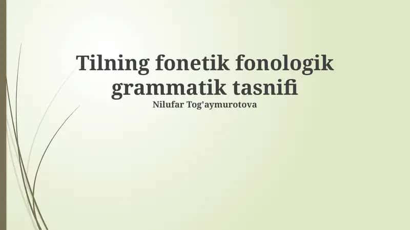 Tilning fonetik fonologik grammatik tasnifi