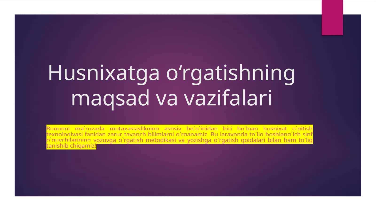 Husnixatga o‘rgatishning maqsad va vazifalari