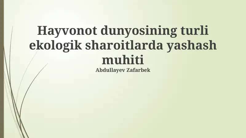 Turli Ekologik Sharoitlardagi Hayvonlarning Yashash Muhiti