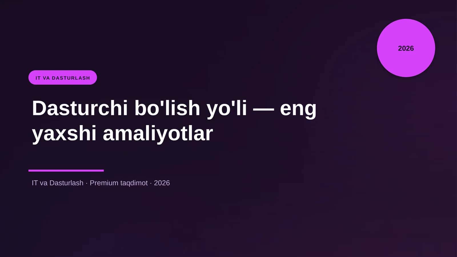 Dasturchi bo'lish yo'li — eng yaxshi amaliyotlar