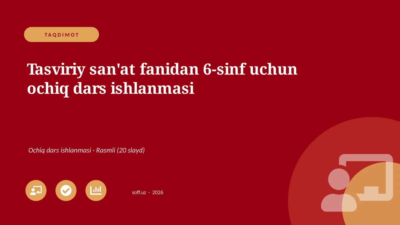 Tasviriy san'at fanidan 6-sinf uchun ochiq dars ishlanmasi