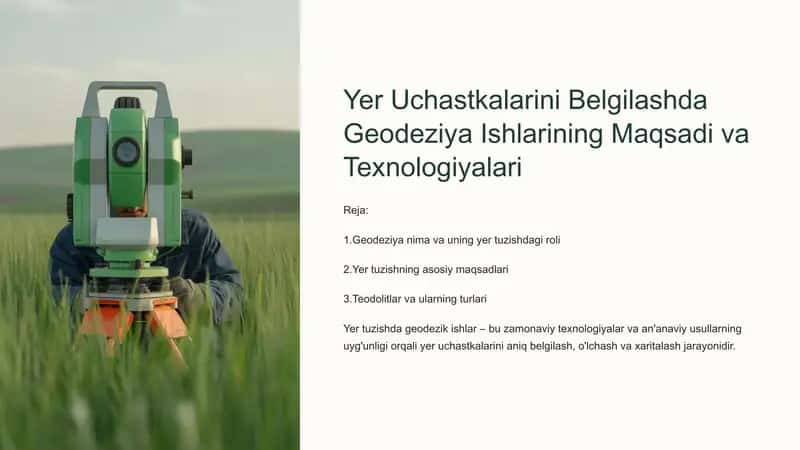 Yer Uchastkalarini Belgilashda Geodeziya Ishlarining Maqsadi va Texnologiyalari