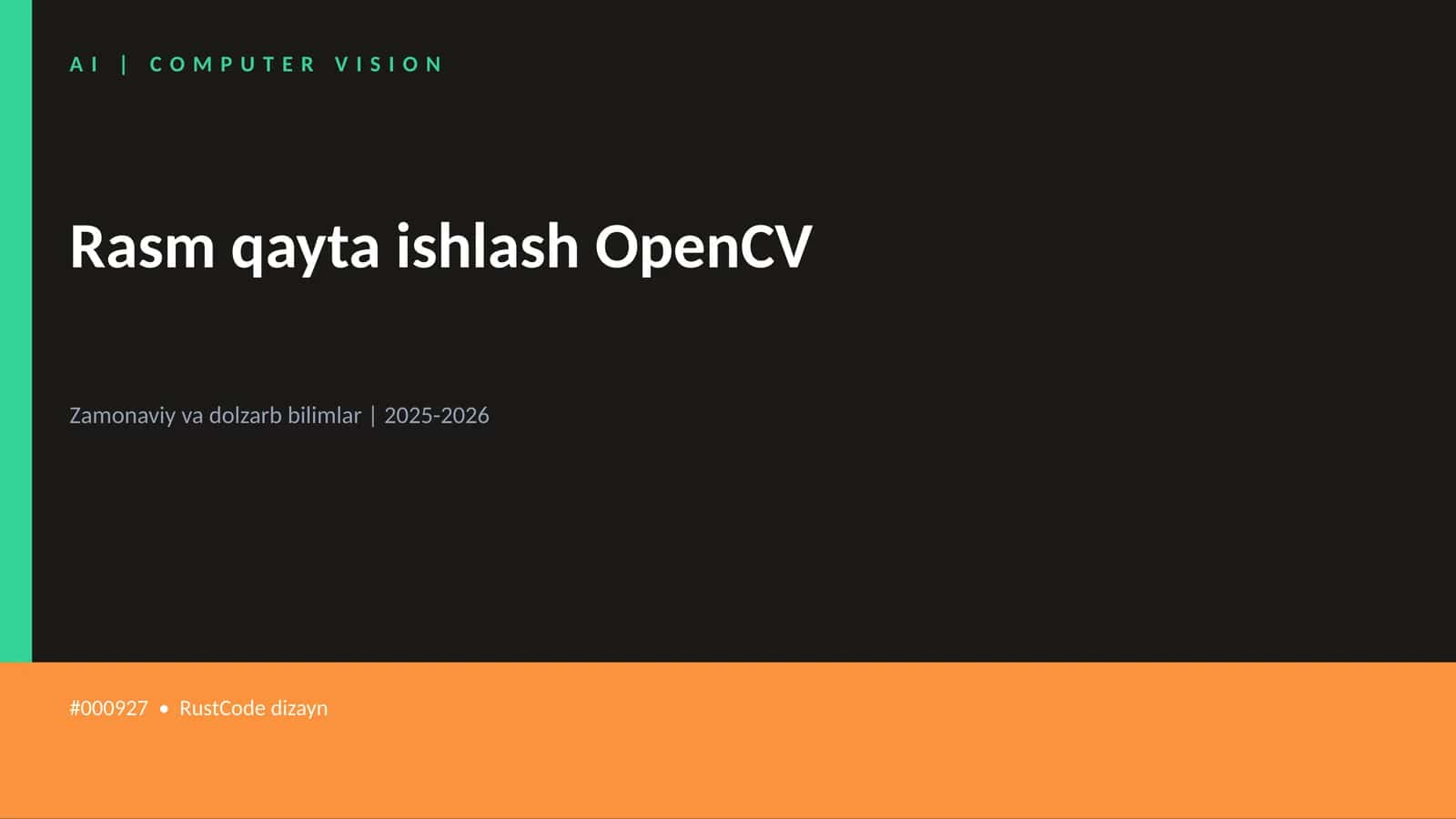 Rasm qayta ishlash OpenCV