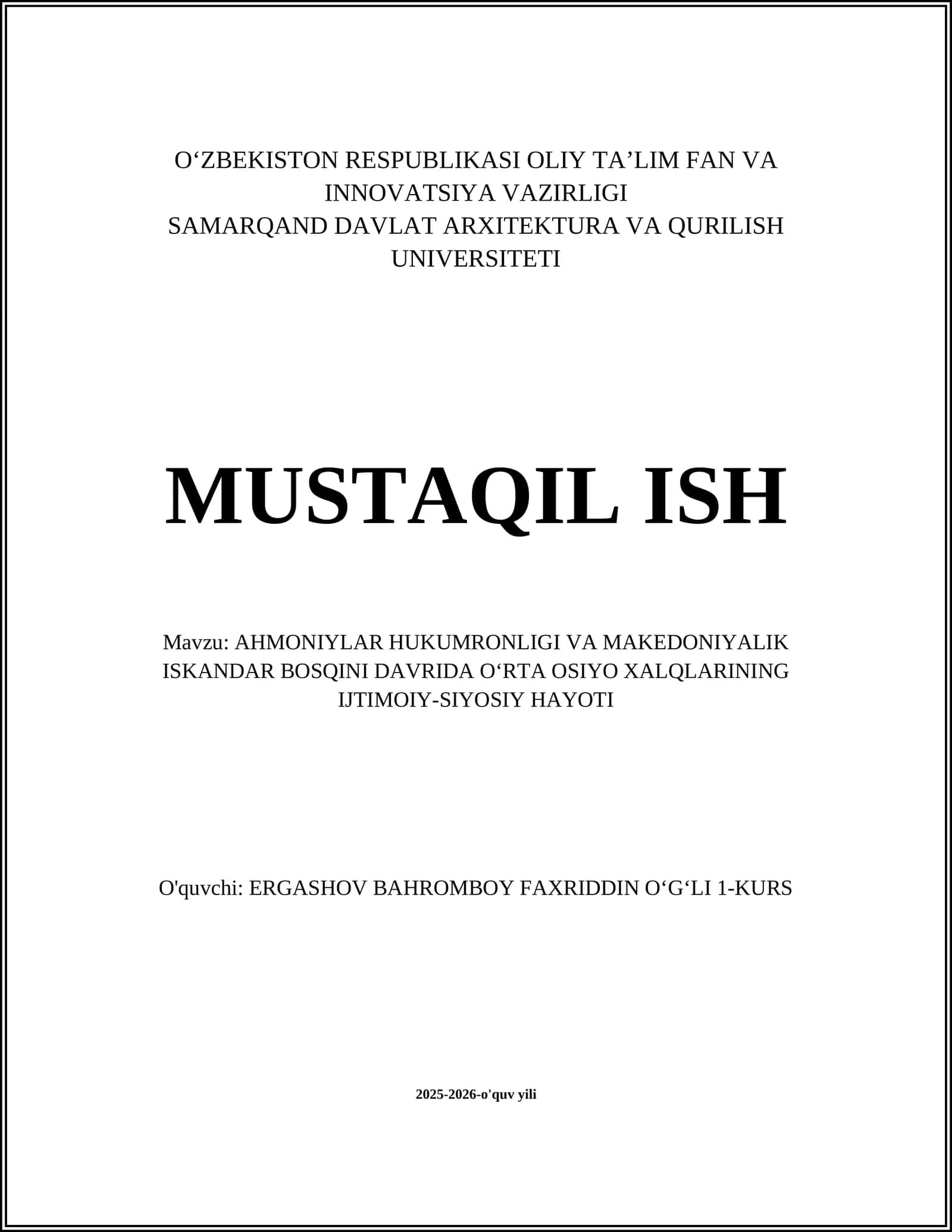 AHMONIYLAR HUKUMRONLIGI VA MAKEDONIYALIK ISKANDAR BOSQINI DAVRIDA OʻRTA OSIYO XALQLARINING IJTIMOIY-SIYOSIY HAYOTI